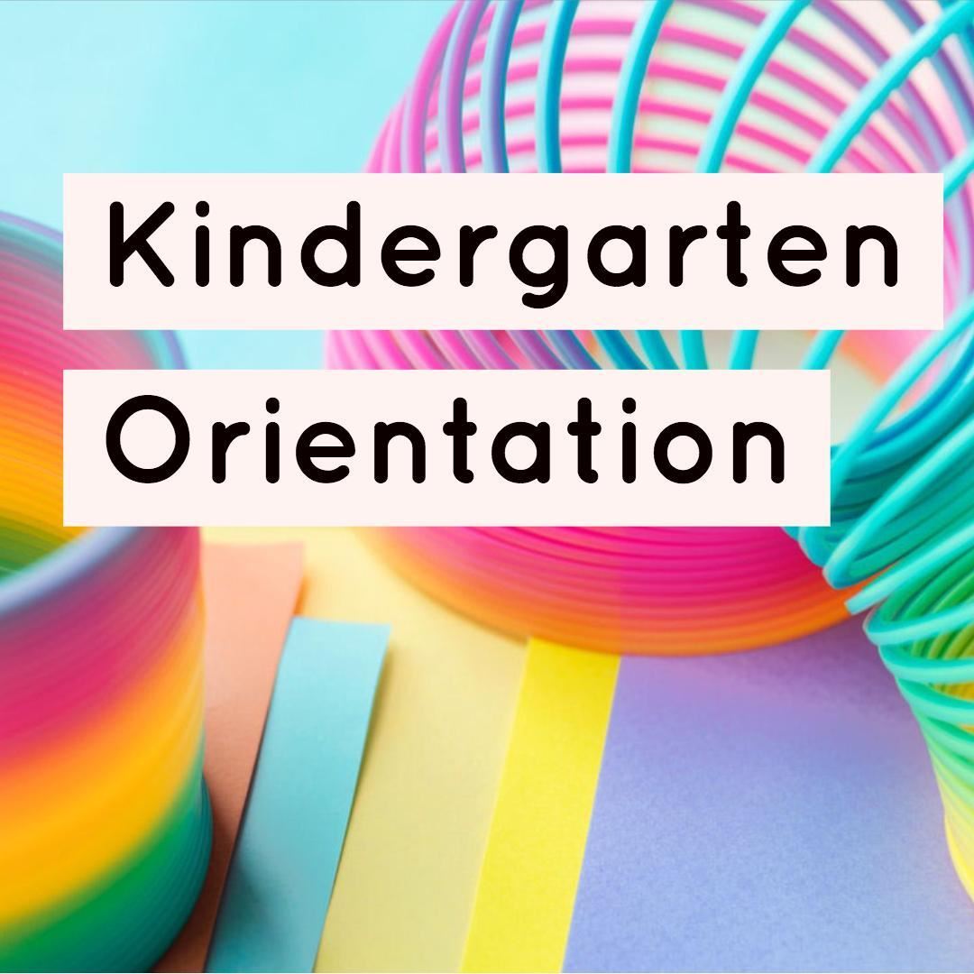  2021 Kindergarten Orientation